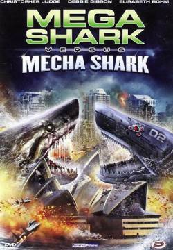 Mega Shark vs. Mecha Shark