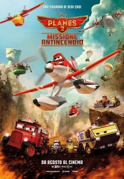 Planes 2 - Missione antincendio